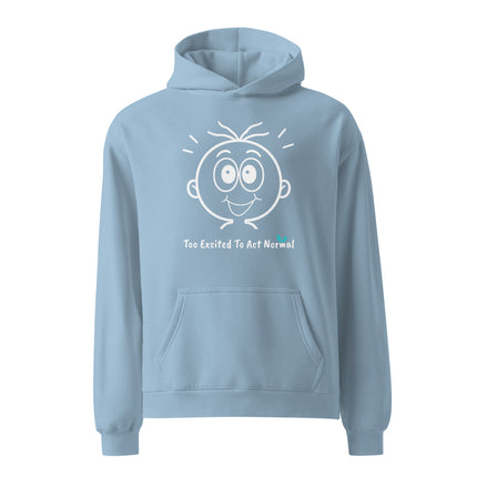 Yasumoti Too Excited to Act Normal hoodie featuring an excited emotional character face and funny excitement quote design.